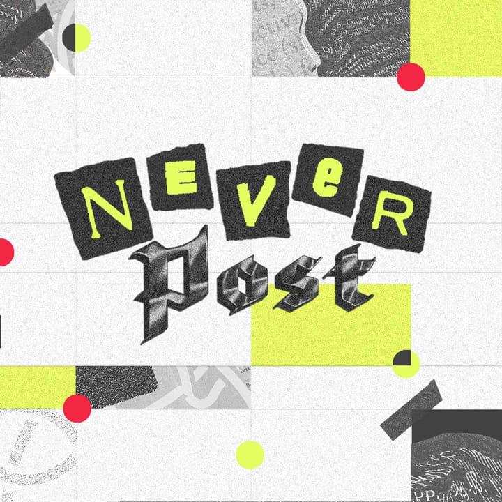 🆕 Never Post! – OO🚫⛔❌ H   M🙅💥🕳️   GO🛑🔇💃